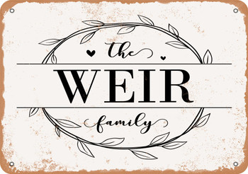 The Weir Family (Style 1) - Metal Sign
