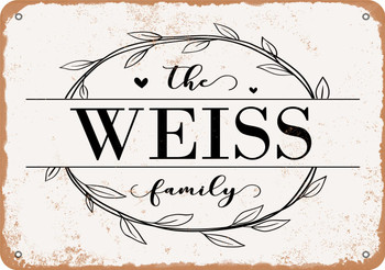 The Weiss Family (Style 1) - Metal Sign
