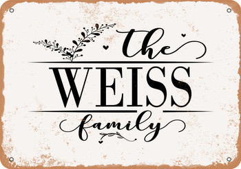 The Weiss Family (Style 2) - Metal Sign