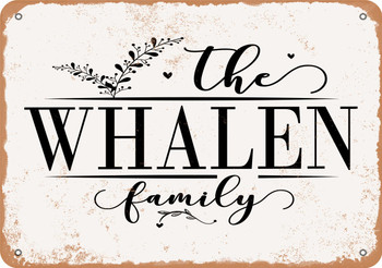 The Whalen Family (Style 2) - Metal Sign