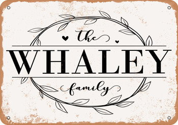 The Whaley Family (Style 1) - Metal Sign