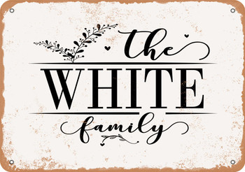 The White Family (Style 2) - Metal Sign