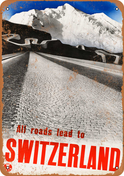 All Roads Lead to Switzerland - Metal Sign
