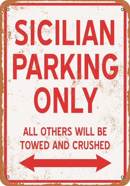 SICILIAN Parking Only - Metal Sign