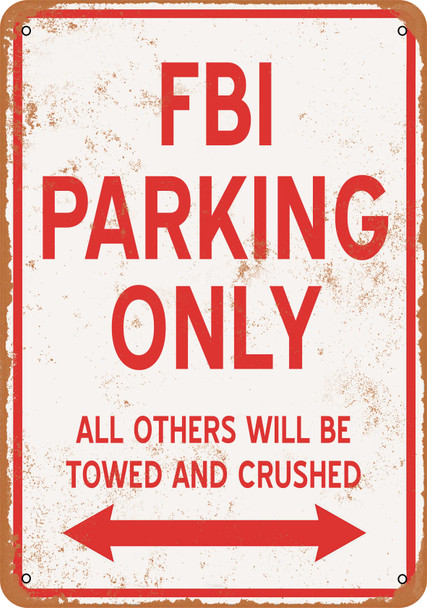FBI Parking Only - Metal Sign