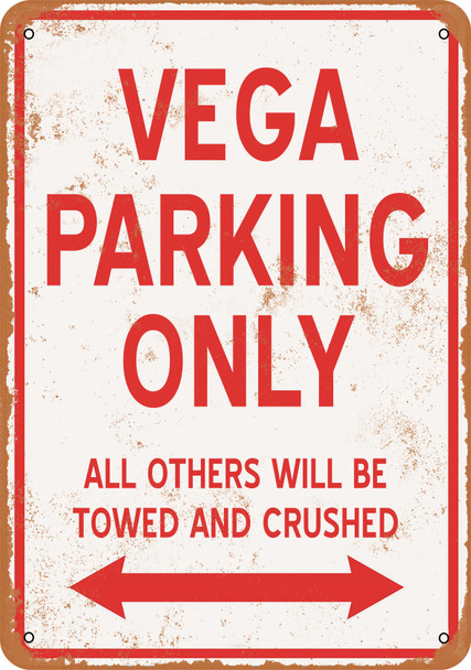 VEGA Parking Only - Metal Sign