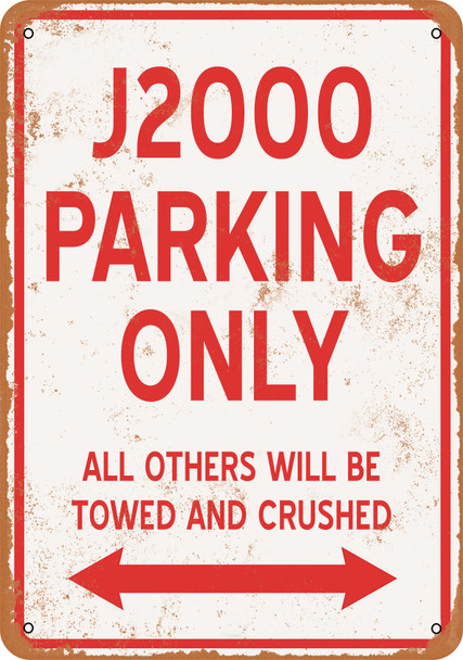 J2000 Parking Only - Metal Sign