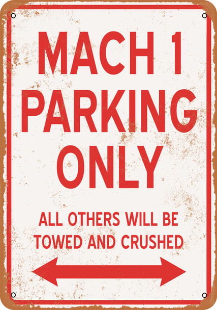 MACH 1 Parking Only - Metal Sign