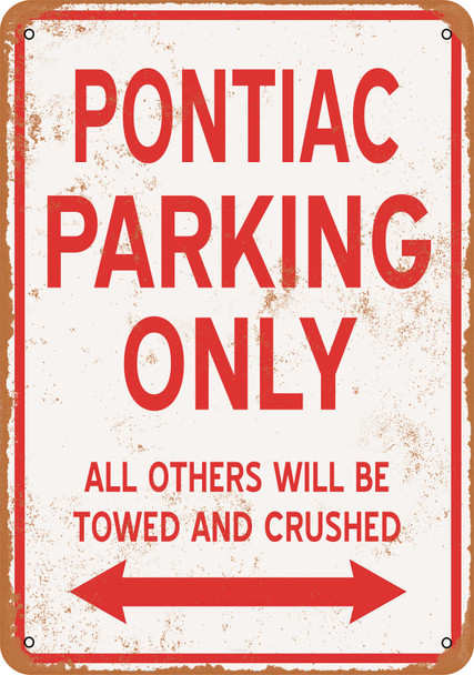 PONTIAC Parking Only - Metal Sign