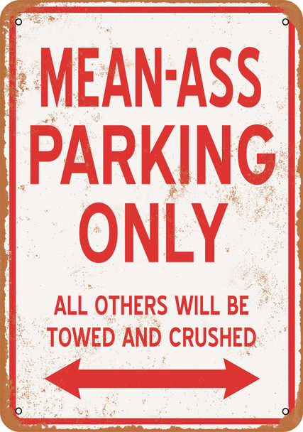 MEAN-ASS Parking Only - Metal Sign