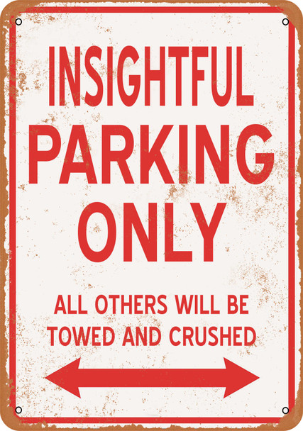 INSIGHTFUL Parking Only - Metal Sign