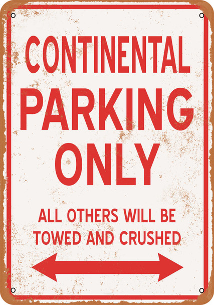 CONTINENTAL Parking Only - Metal Sign