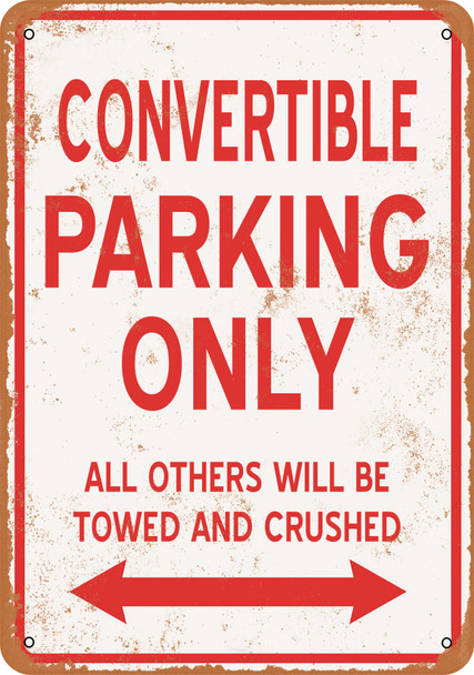 CONVERTIBLE Parking Only - Metal Sign
