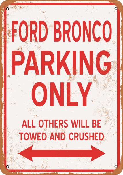 FORD BRONCO Parking Only - Metal Sign