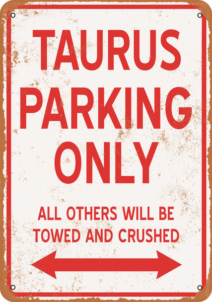 TAURUS Parking Only - Metal Sign