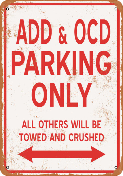 ADD & OCD Parking Only - Metal Sign