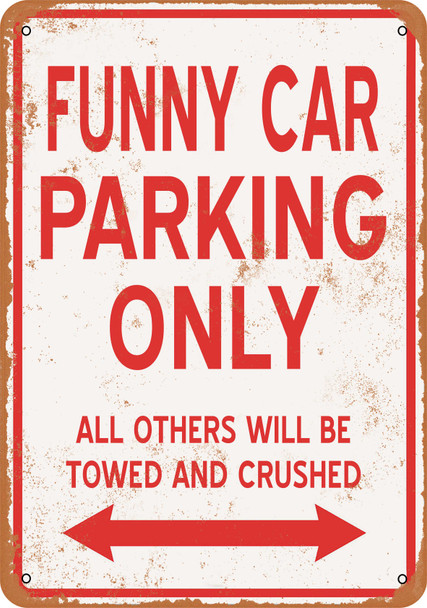 FUNNY CAR Parking Only - Metal Sign