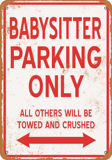 BABYSITTER Parking Only - Metal Sign