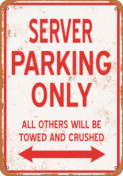 SERVER Parking Only - Metal Sign