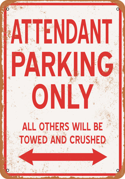 ATTENDANT Parking Only - Metal Sign