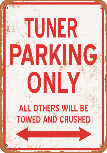 TUNER Parking Only - Metal Sign
