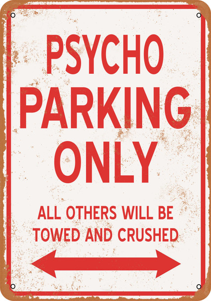 PSYCHO Parking Only - Metal Sign