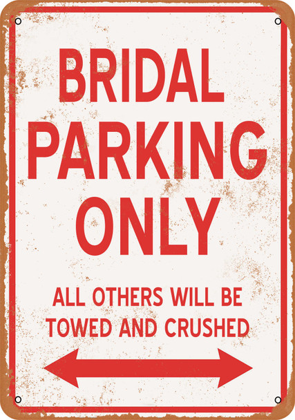 BRIDAL Parking Only - Metal Sign