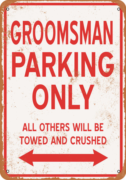 GROOMSMAN Parking Only - Metal Sign