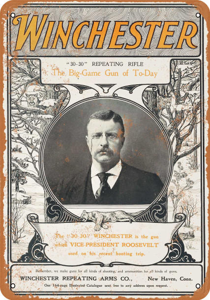 1901 Teddy Roosevelt for Winchester Rifles - Metal Sign