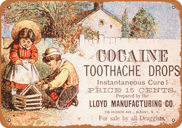 1880s Cocaine Toothache Drops - Metal Sign