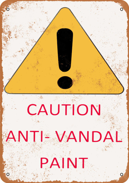 Caution Anti-Vandal Paint - Metal Sign