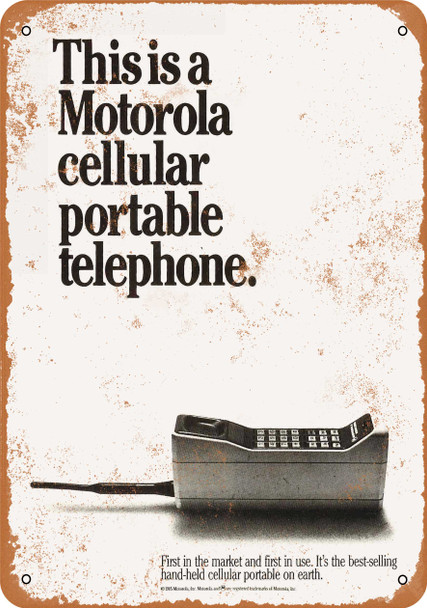 1985 Motorola Cell Phone Brick - Metal Sign
