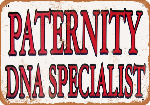 Paternity DNA Specialist - Metal Sign
