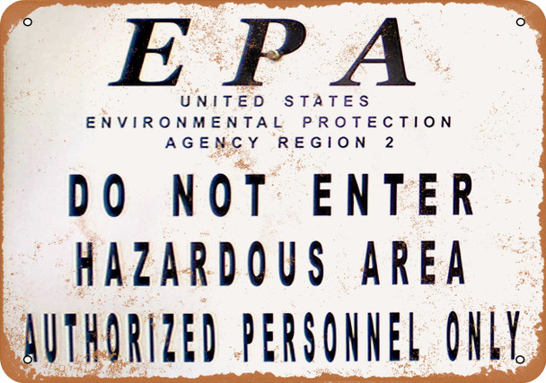 EPA Hazardous Site - Metal Sign