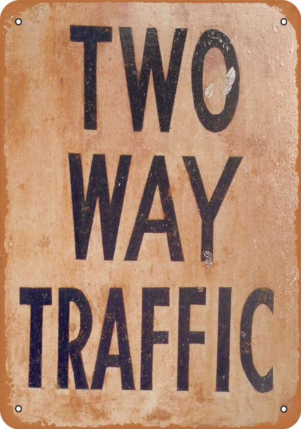 Two Way Traffic - Metal Sign