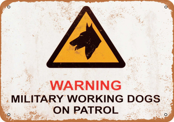 Military Working Dogs on Patrol - Metal Sign