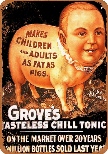 Grove's Tasteless Chill Tonic - Metal Sign