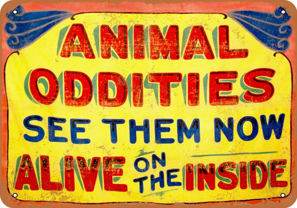 1922 Animal Oddities Sideshow - Metal Sign