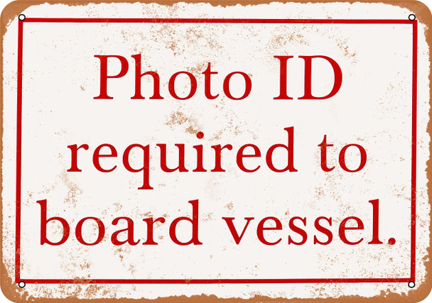 Photo ID Required to Board Vessel - Metal Sign