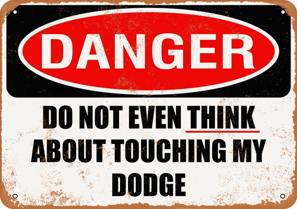 Do Not Touch My DODGE - Metal Sign