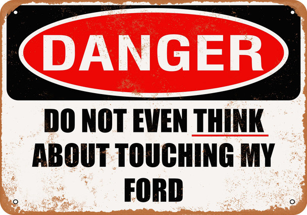 Do Not Touch My FORD - Metal Sign