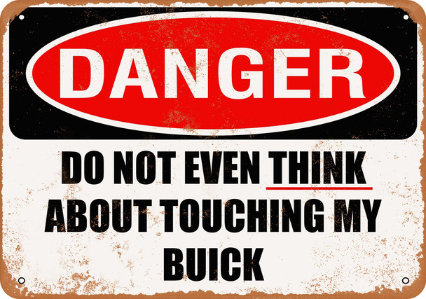 Do Not Touch My BUICK - Metal Sign