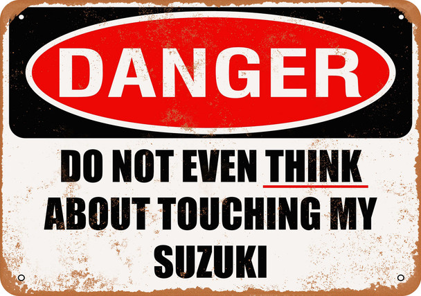 Do Not Touch My SUZUKI - Metal Sign
