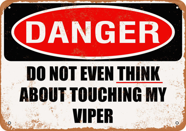 Do Not Touch My VIPER - Metal Sign