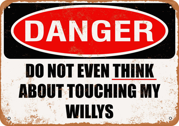 Do Not Touch My WILLYS - Metal Sign