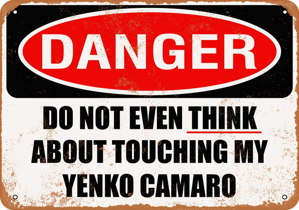 Do Not Touch My YENKO CAMARO - Metal Sign