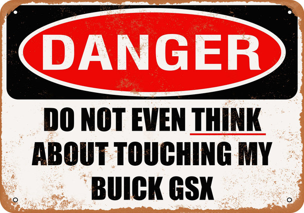 Do Not Touch My BUICK GSX - Metal Sign