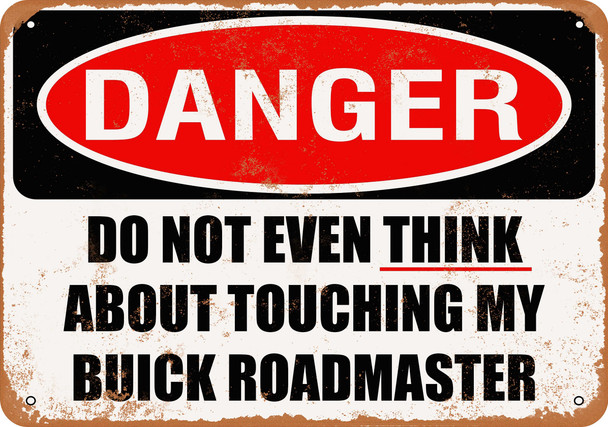 Do Not Touch My BUICK ROADMASTER - Metal Sign
