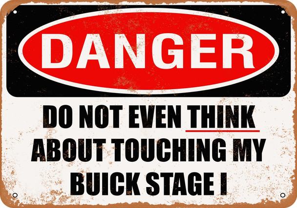Do Not Touch My BUICK STAGE I - Metal Sign