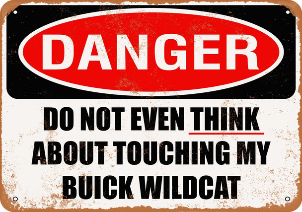 Do Not Touch My BUICK WILDCAT - Metal Sign